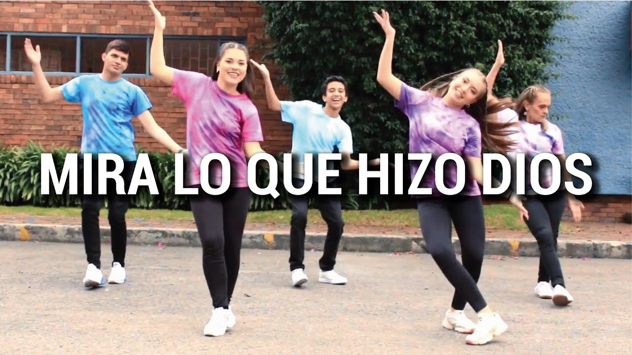 Mira lo que hizo Dios / Sara Acosta Coreografía