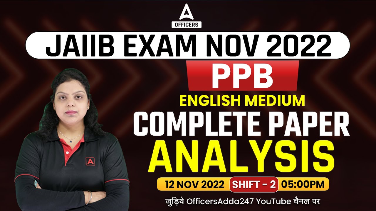 JAIIB PPB English Medium Exam Analysis 2022 | Shift 2 | JAIIB Nov 2022