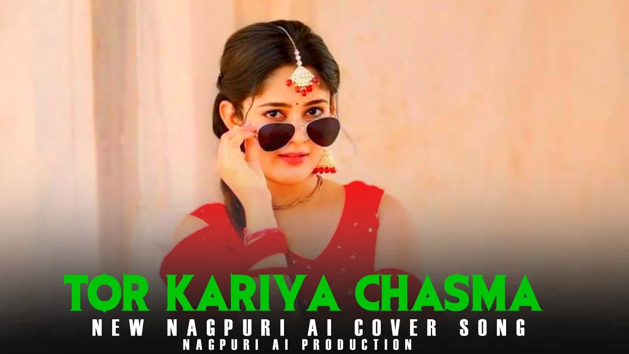 Tor Kariya Chasma | Ai Version | New Nagpuri Romantic Cover Song 2026 | Nagpuri Ai Song 