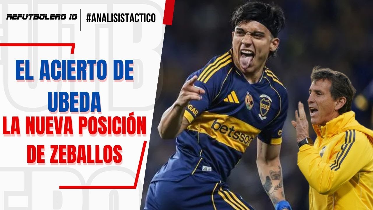AN&Aacute;LISIS T&Aacute;CTICO: &iquest;C&oacute;mo Claudio &Uacute;beda ENCONTR&Oacute; la POSICI&Oacute;N IDEAL de Zeballos en Boca?