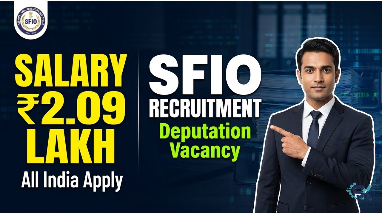 SFIO Recruitment 2026 | 38 Director Posts, Salary ₹2.09 Lakh! Govt Jobs on Deputation 💼