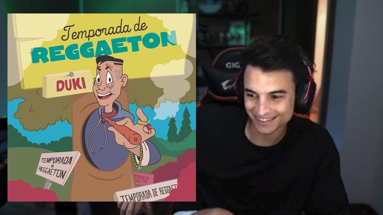 REACCIONANDO a DUKI - TEMPORADA DE REGGAETON