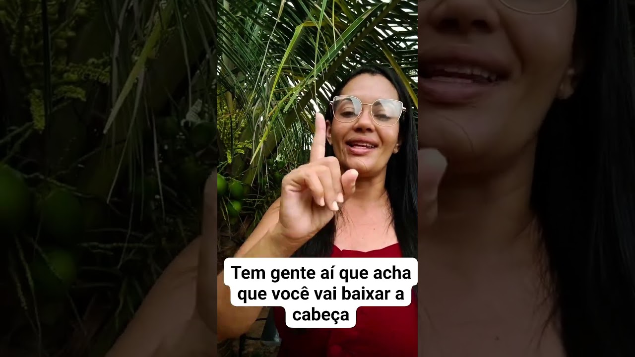 Tem gente aí que acha que você vai abaixar a cabeça