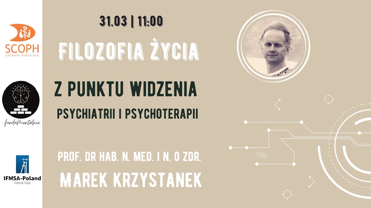 FundaMentalnie o filozofii życia z punktu widzenia psychiatrii z Prof. Markiem Krzystankiem