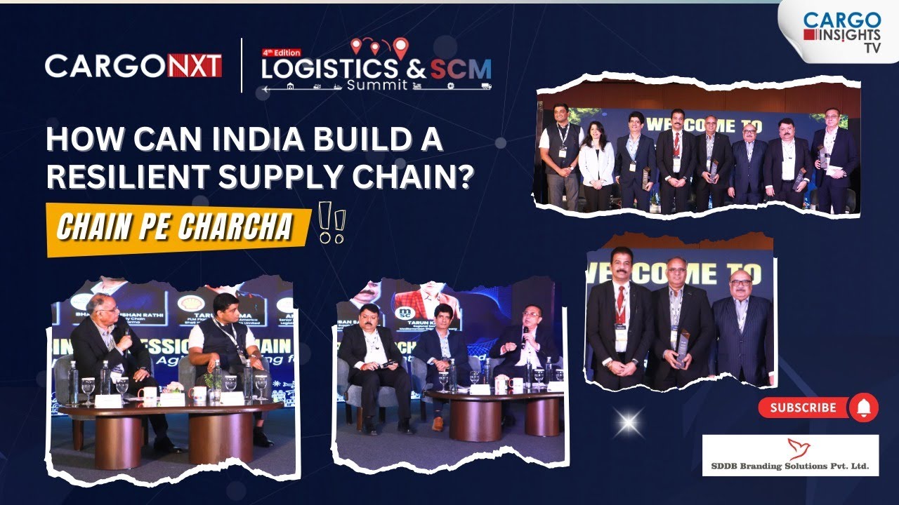 How Can India Build a Resilient Supply Chain? | Chain Pe Charcha | CargoNXT 2025 Delhi