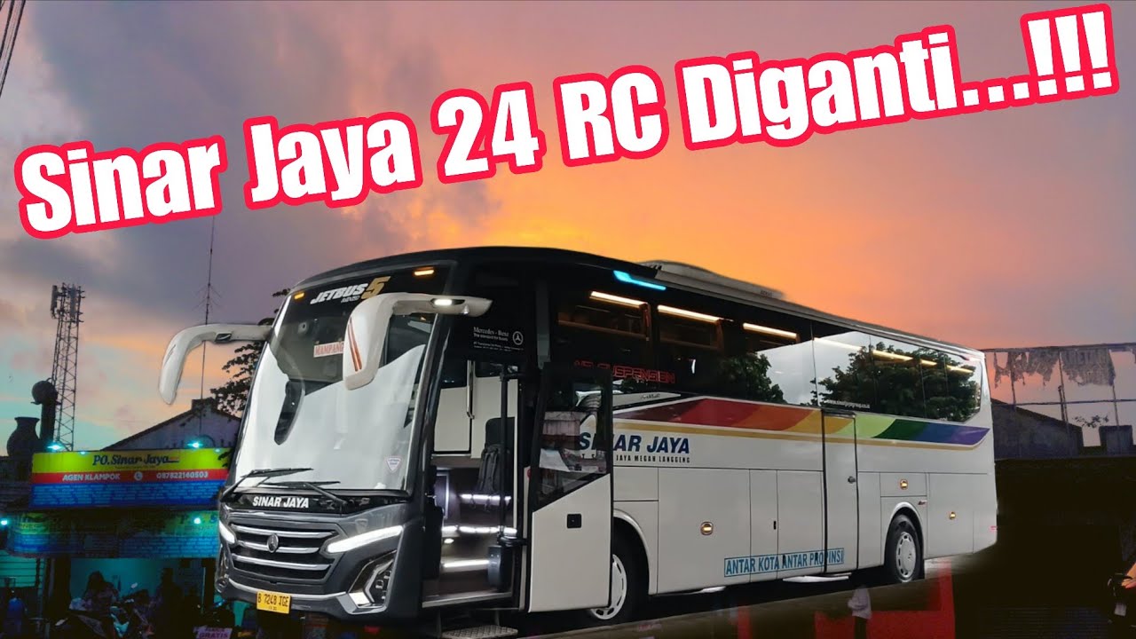Sinar Jaya 24 RC Diganti Unit Baru Jetbus 5 Mesin Depan‼️