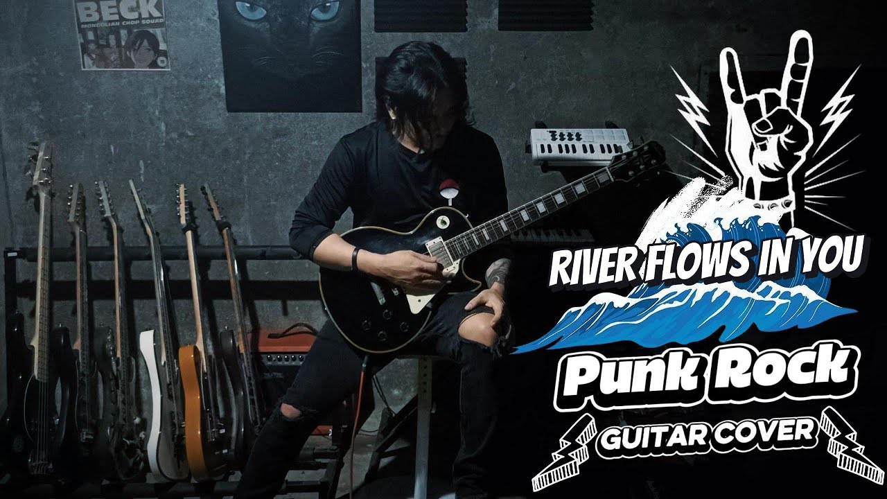 River Flows In You [ PUNK ROCK | GUITAR COVER]
