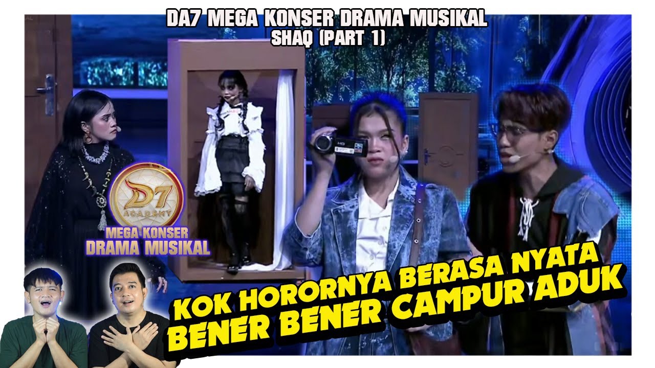 DA7 drama musikal SHAQ Part 1. Tingkah zahby emang lucu, Tapi ini creepy banget !!