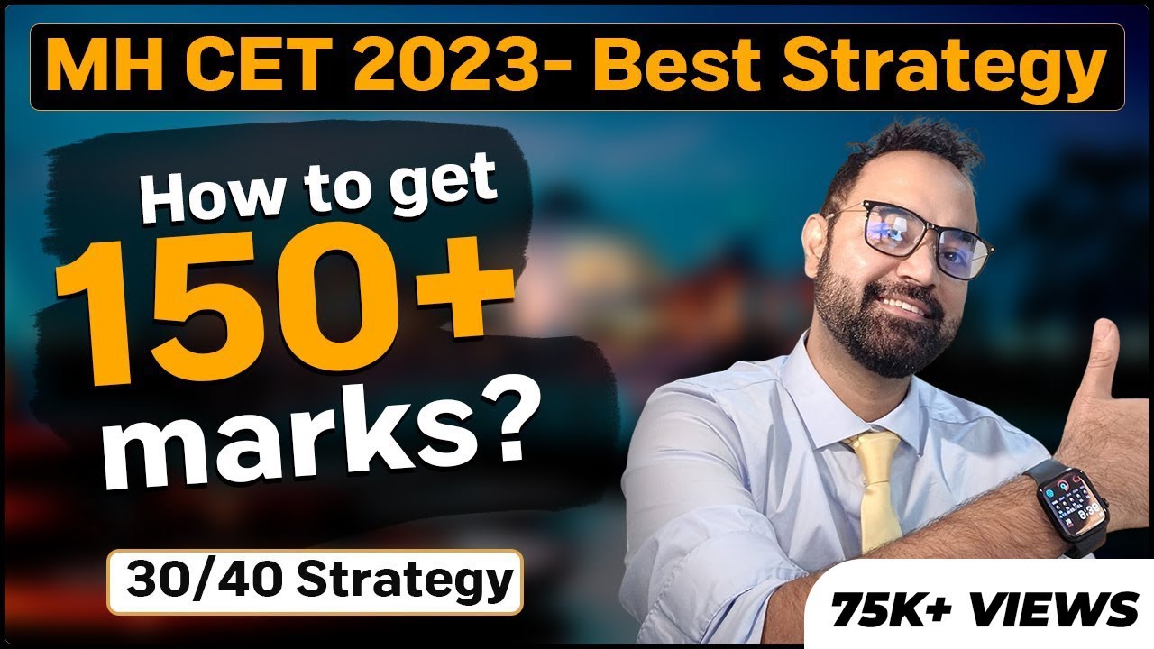 MH CET 2023- Best Strategy | 30/40 Strategy | How to get 150+ marks? | MBA CET Preparation