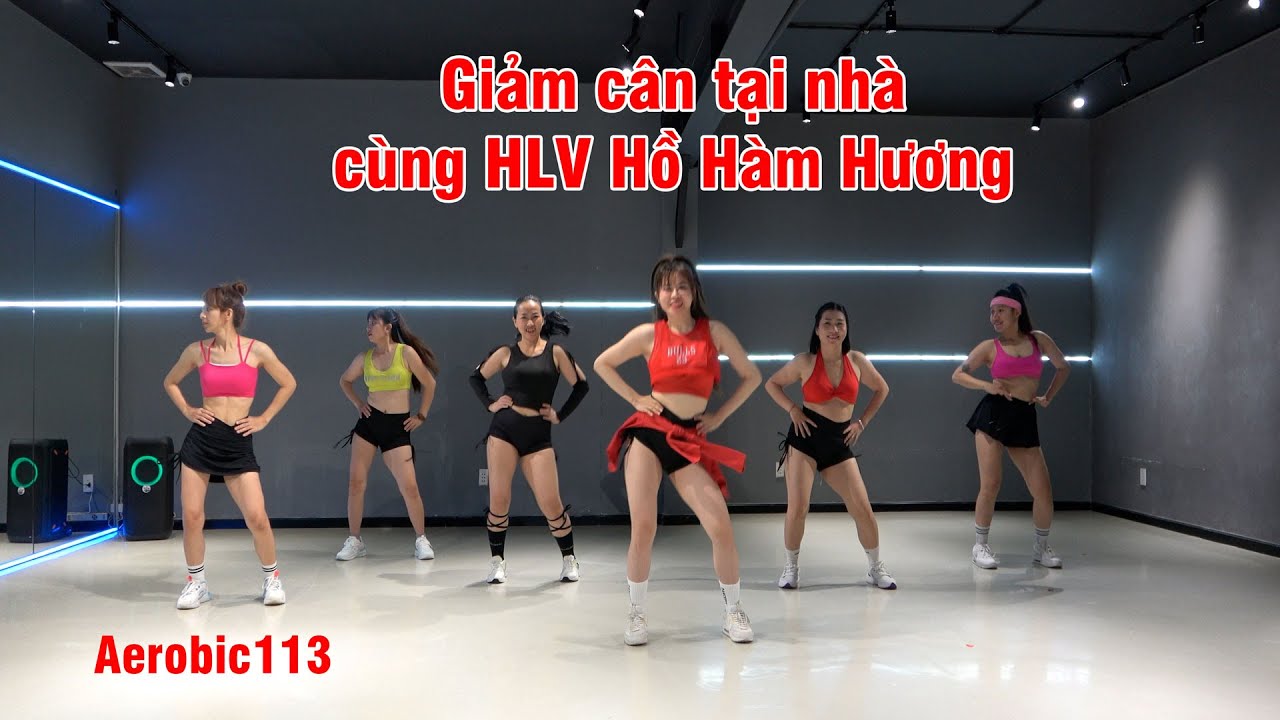 30 phút tập Aerobic giảm cân tại nhà cùng HLV Hồ Hàm Hương | Hồ Hàm Hương Aerobic
