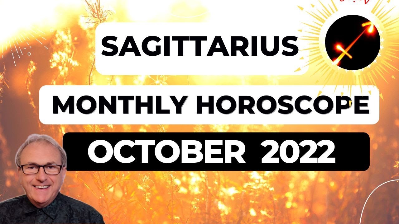 Sagittarius October 2022 Monthly Horoscope & Astrology