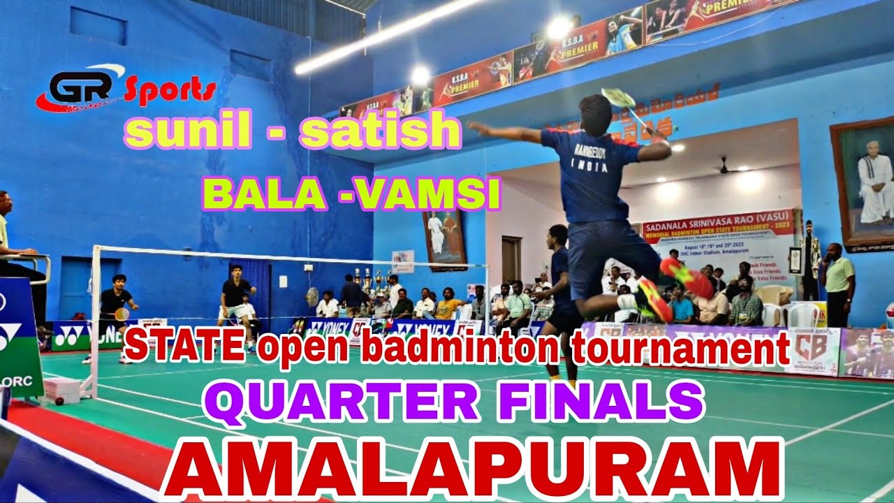 Amalapuram state open badminton tournment semi-final ...VAMSI-BALA V/S SATISH- SUNIL .