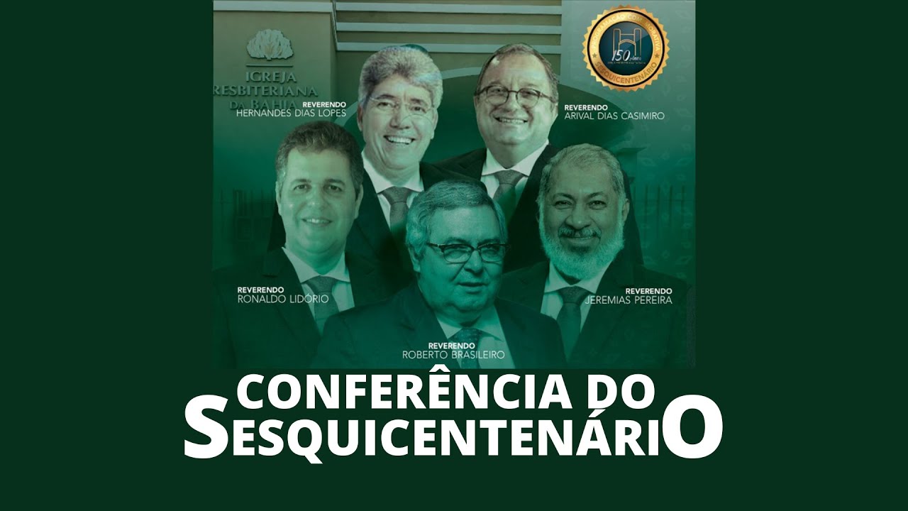 Conferência do Sesquicentenário do Presbiterianismo na Bahia