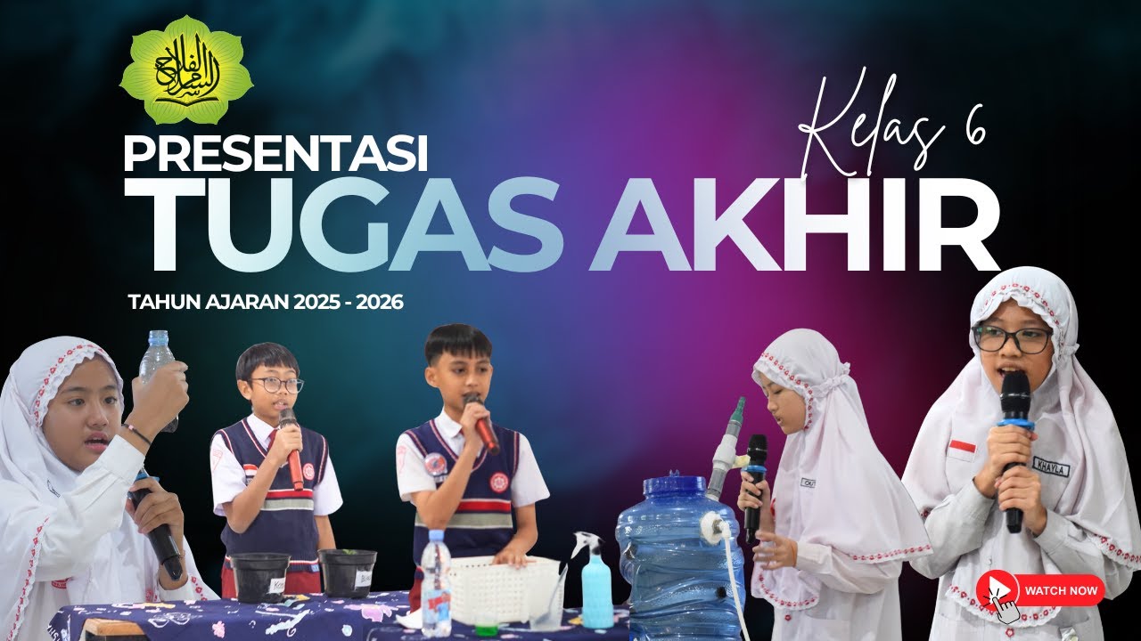 PRESENTASI TUGAS AKHIR KELAS 6 TAHUN AJARAN 2025-2026_SD AL FALAH ASSALAM