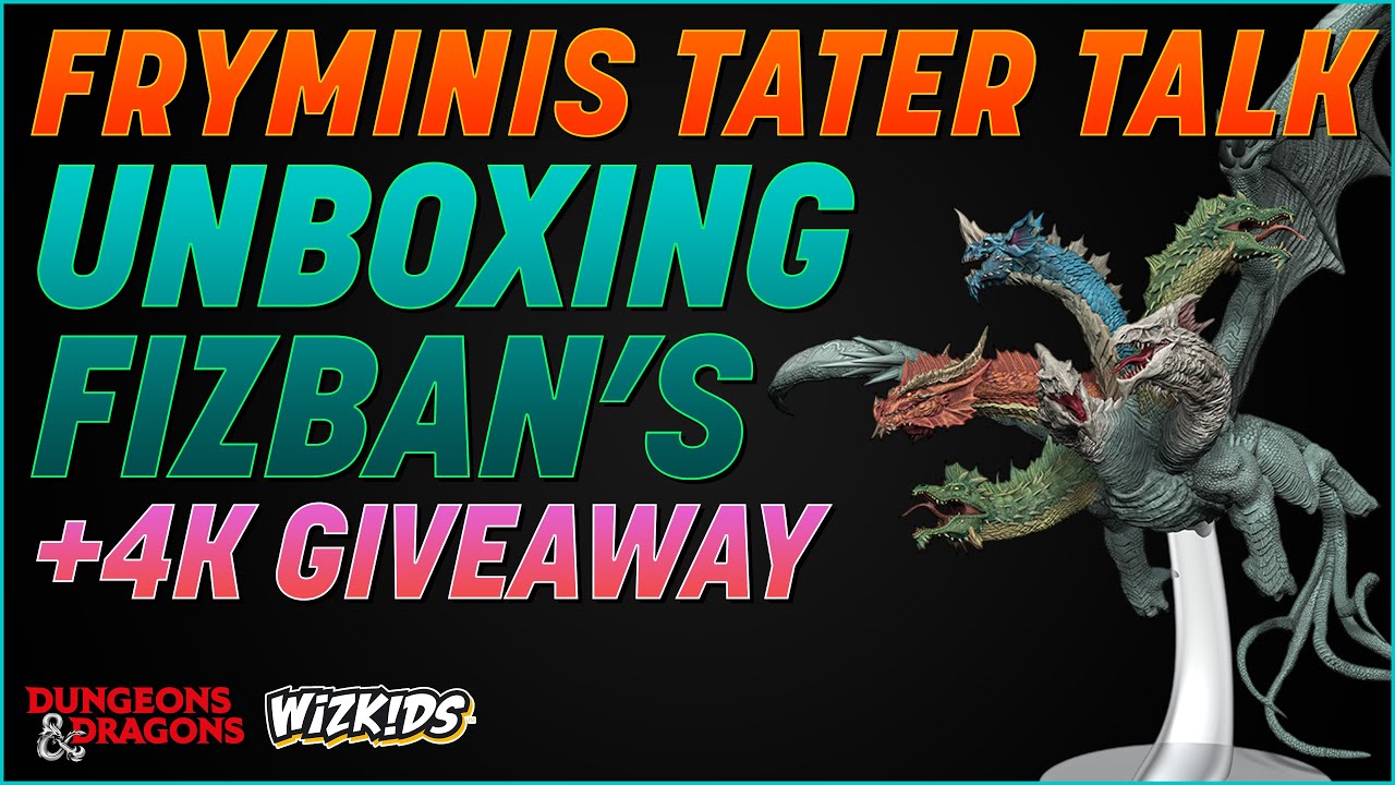 LIVE: FryMinis Tater Talk  - Unboxing Fizban's #dnd #minis + 4K #Giveaway