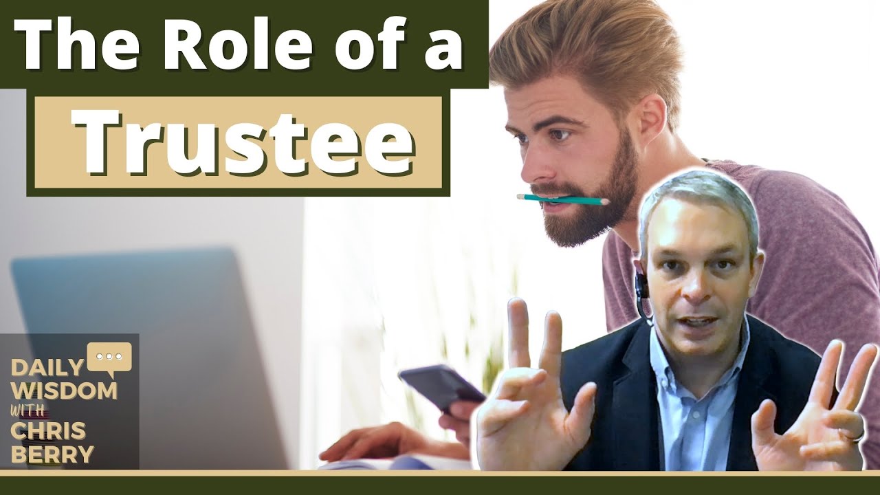 The Role of a Trustee | Responsibilities of a Trustee