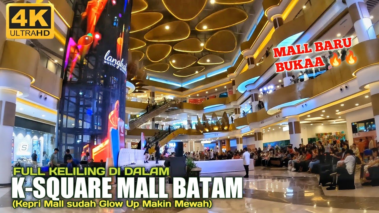 AKHIRNYA BUKA 🔥 | K-SQUARE MALL BATAM Perubahan Drastis Dari Kepri Mall Batam