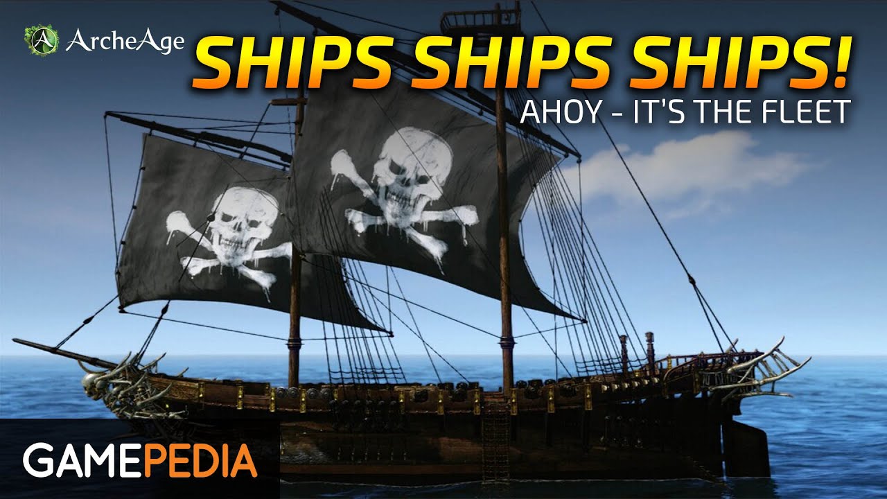 ArcheAge - Ships, Ships, Ships!