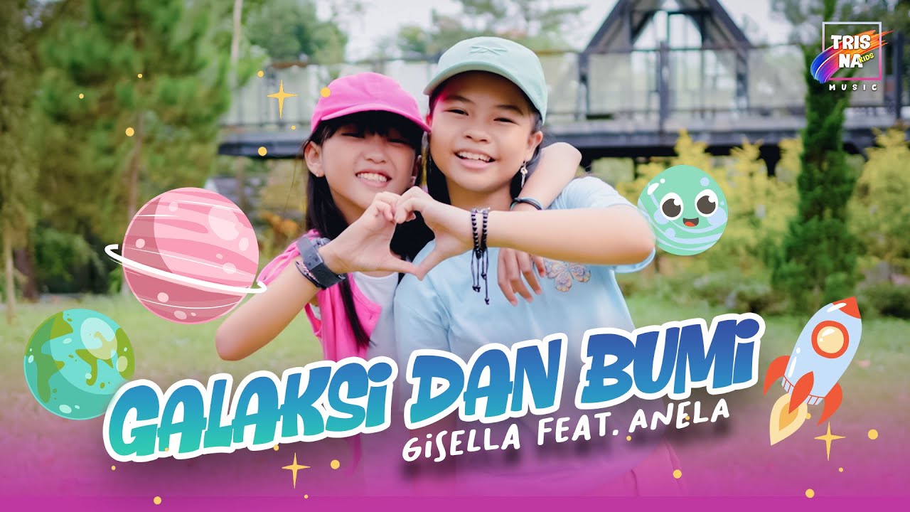 GALAKSI DAN BUMI - GISELLA FEAT ANELA