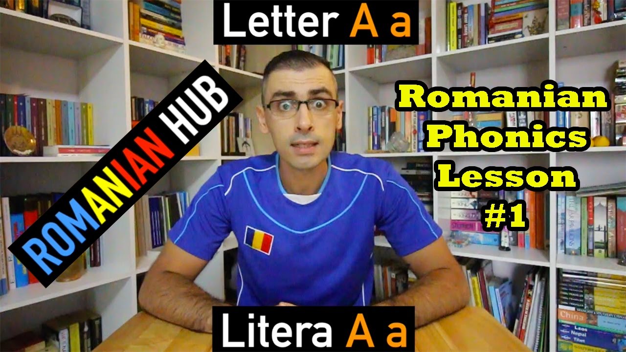 Romanian Phonics Lesson #1: Letter A (sound, pronunciation, vocabulary, examples)
