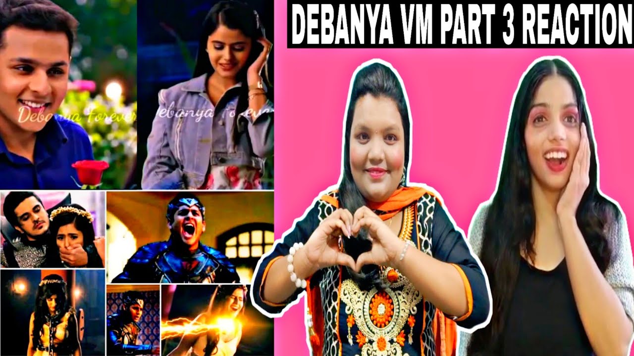 DEBANYA VM REACTION | PART 3 | Debu And Ananya | Balveer Returns | Debanya VM New | Debanya Moments
