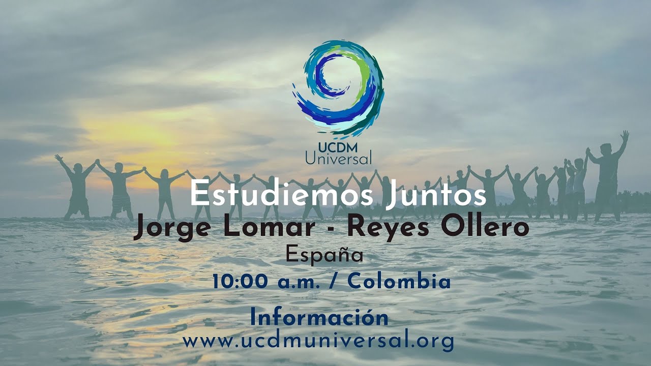 Jorge Lomar y Reyes Ollero, Semana del Perdón UCDM Universal!!