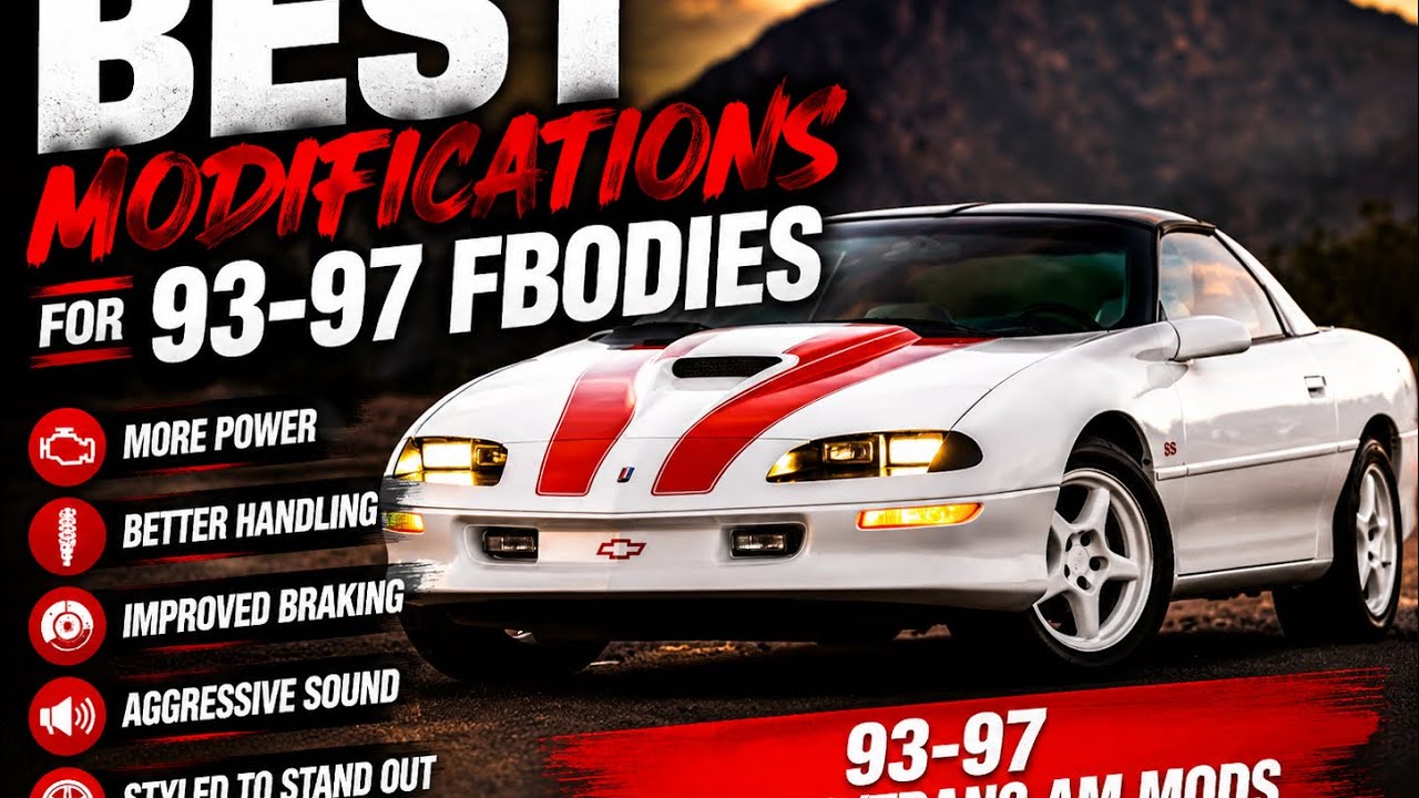 Best modifications for 93-97 Fbodies - 93-97 Camaro/Trans am Mods