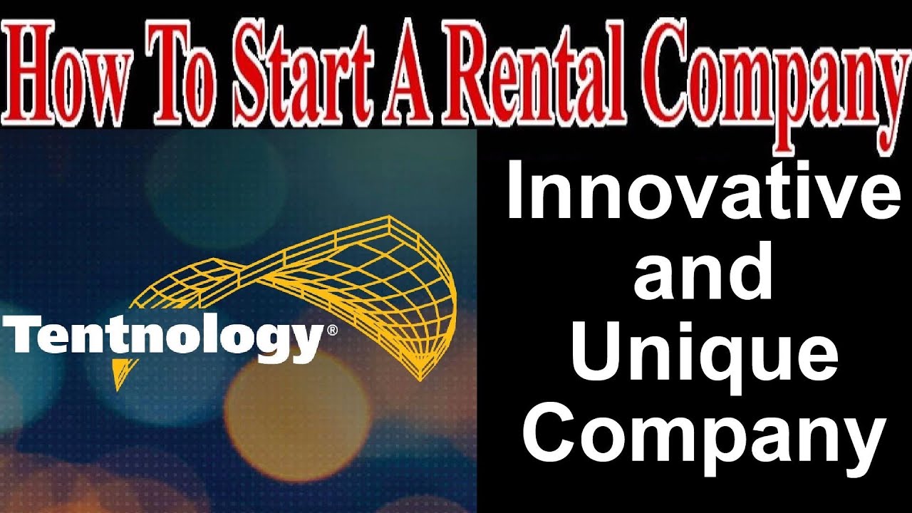 Tentnology- An Innovative and Unique Company  - Start A Party Rental Company