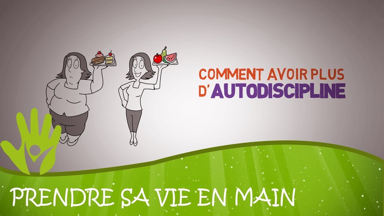 Comment avoir plus d'autodiscipline