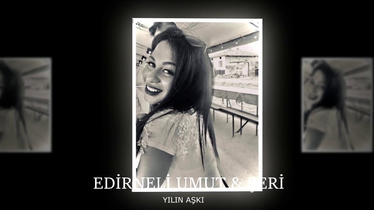 Edirneli Umut & Şeri ( Yılın Aşkı ) Roman Havası
