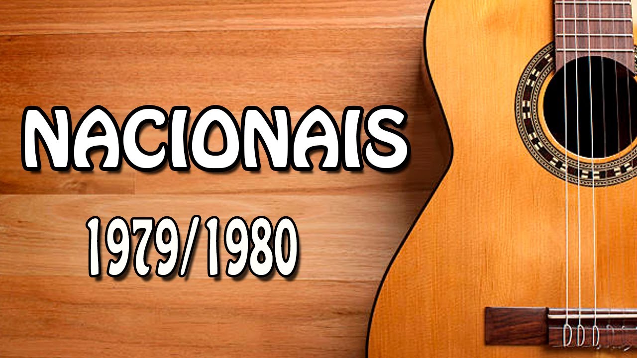 Músicas Nacionais de 1979/1980.