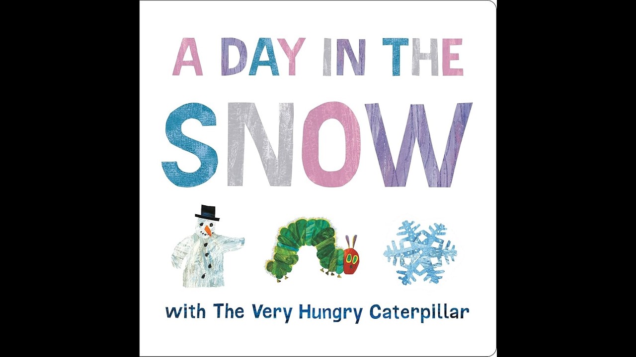 A Day in the Snow with The Very Hungry Caterpillar