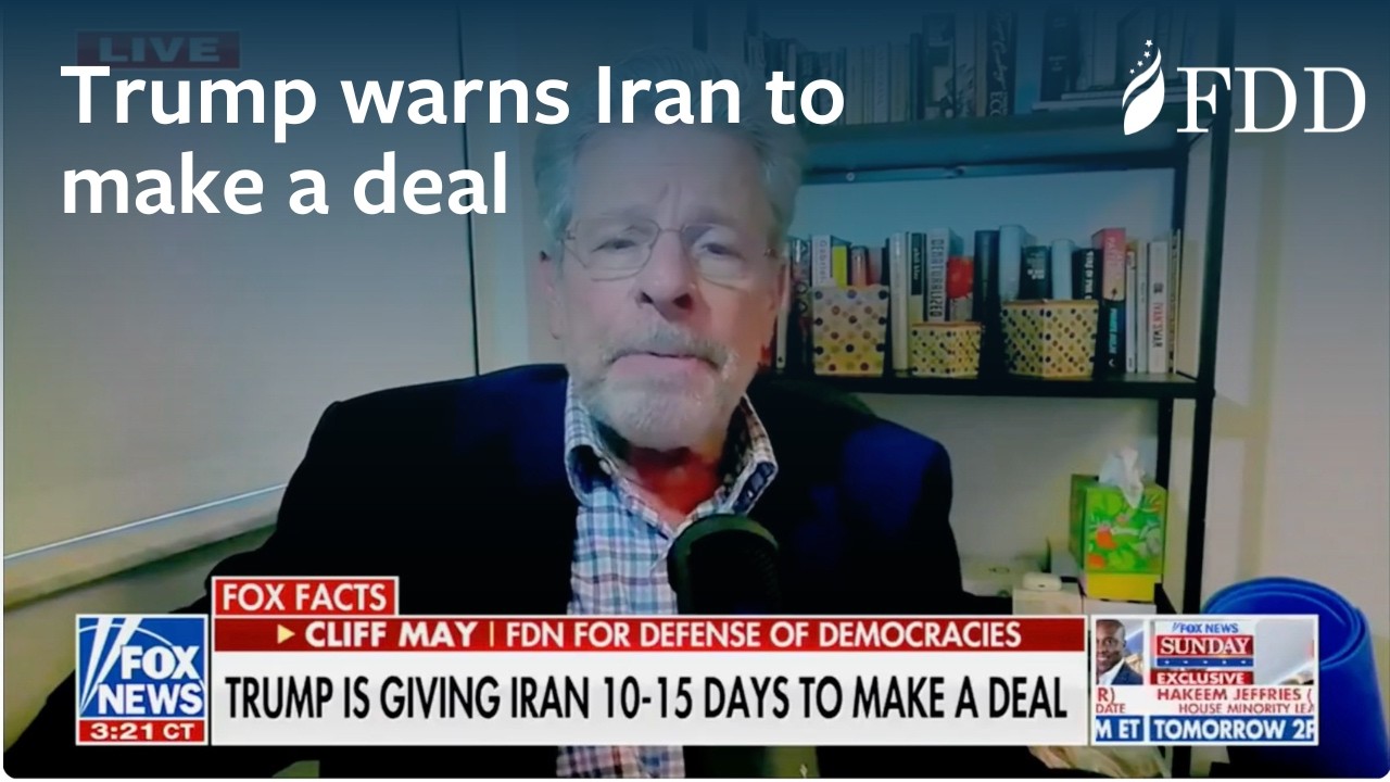 Cliff May on Trump warning Iran to make a deal – Fox News