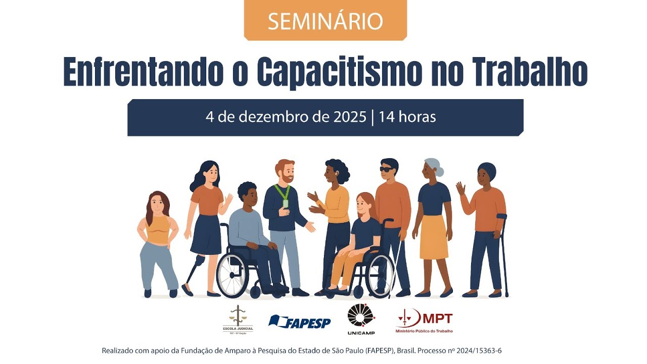 04/12/2025 - 14h |  Seminário: Enfrentando o Capacitismo no Trabalho