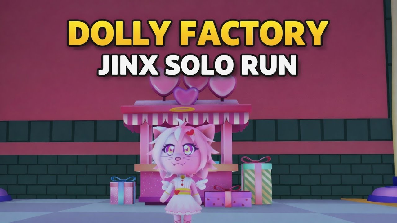 Dolly Factory – Jinx Solo Run | Zones 1–30 Full Gameplay & Walkthrough