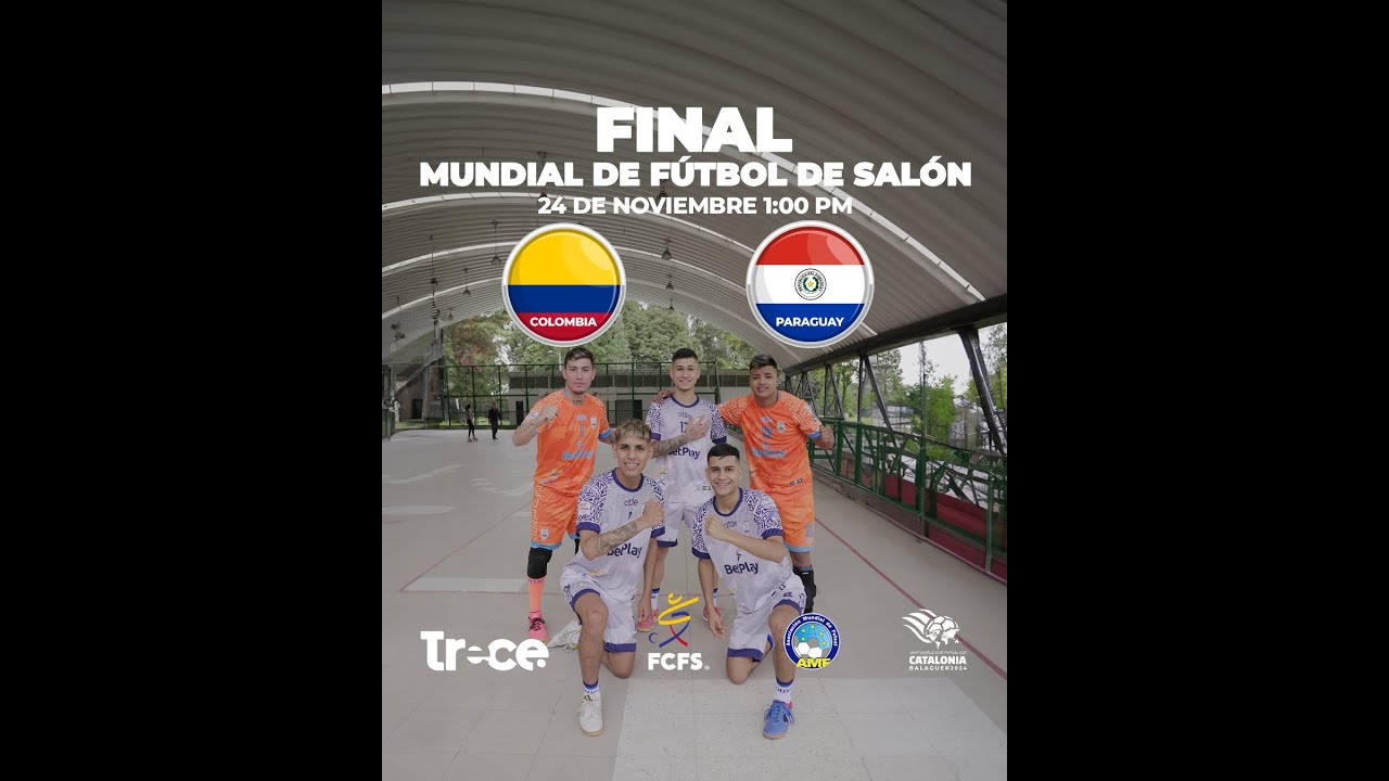 🇨🇴 Colombia vs. Paraguay | Mundial de Fútbol de Salón | Final 🌍⚽