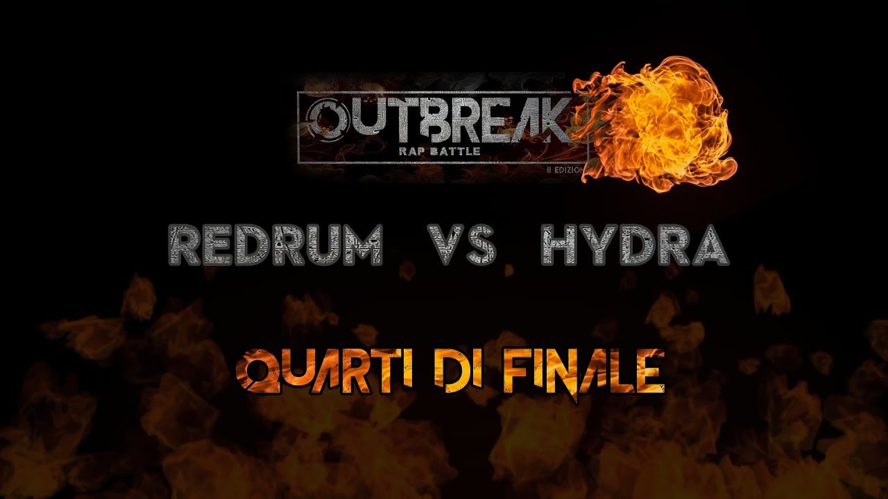Outbreak 2018: REDRUM vs HYDRA - Quarti di finale