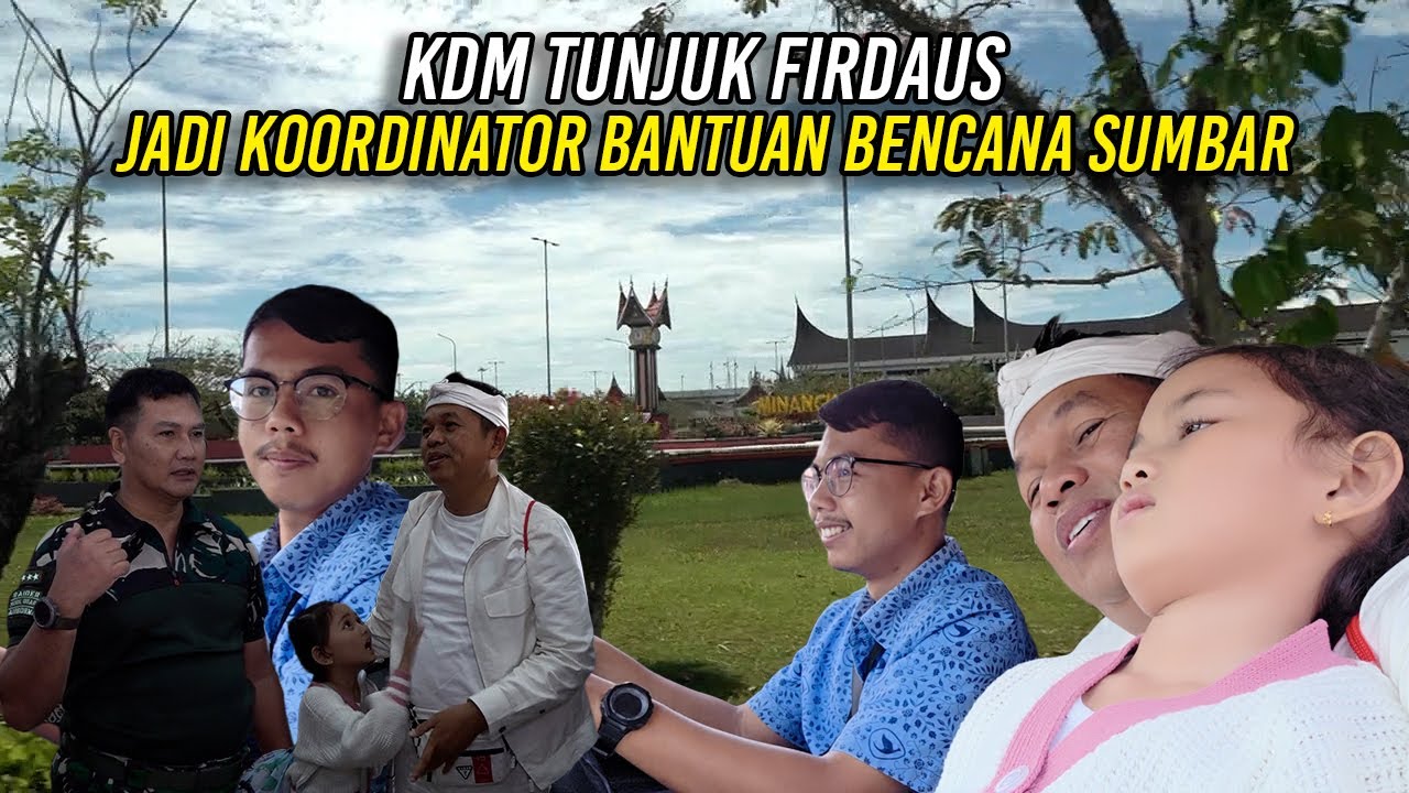 KDM TUNJUK FIRDAUS JADI KOORDINATOR BANTUAN BENC4NA SUMBAR
