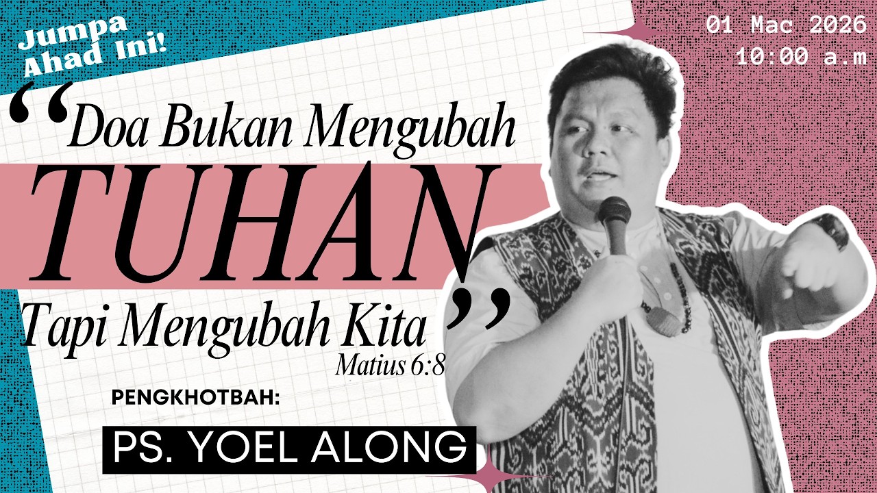 DOA MENGUBAH KITA | SIB PETALING JAYA | 01 March 2026