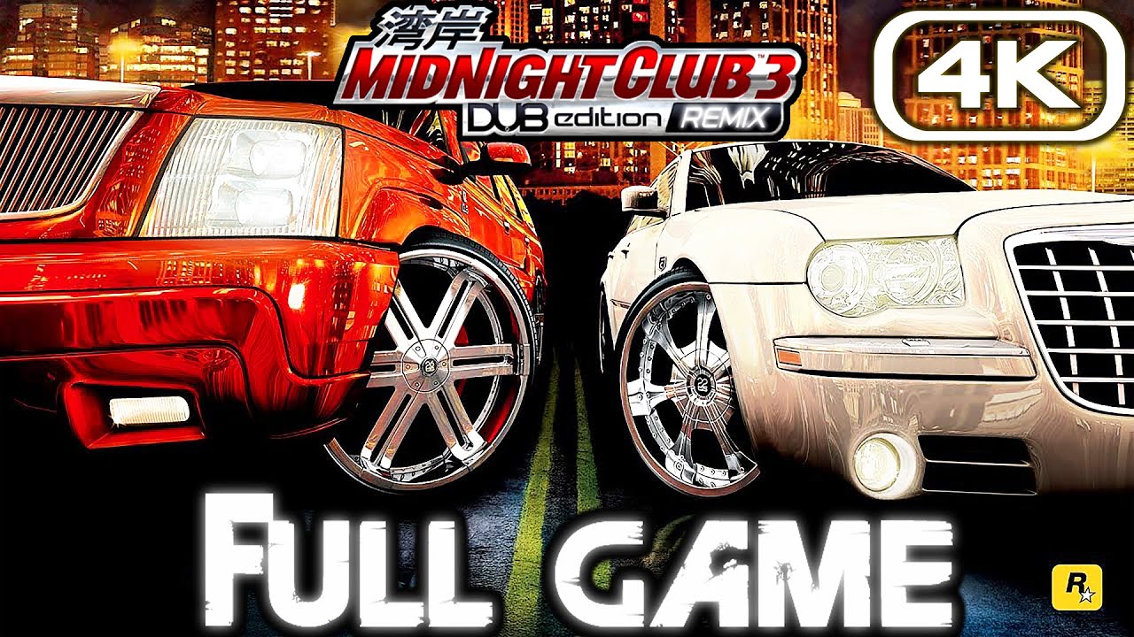 MIDNIGHT CLUB 3 DUB EDITION REMIX Gameplay Walkthrough FULL GAME 100% (4K 60FPS) Remastered