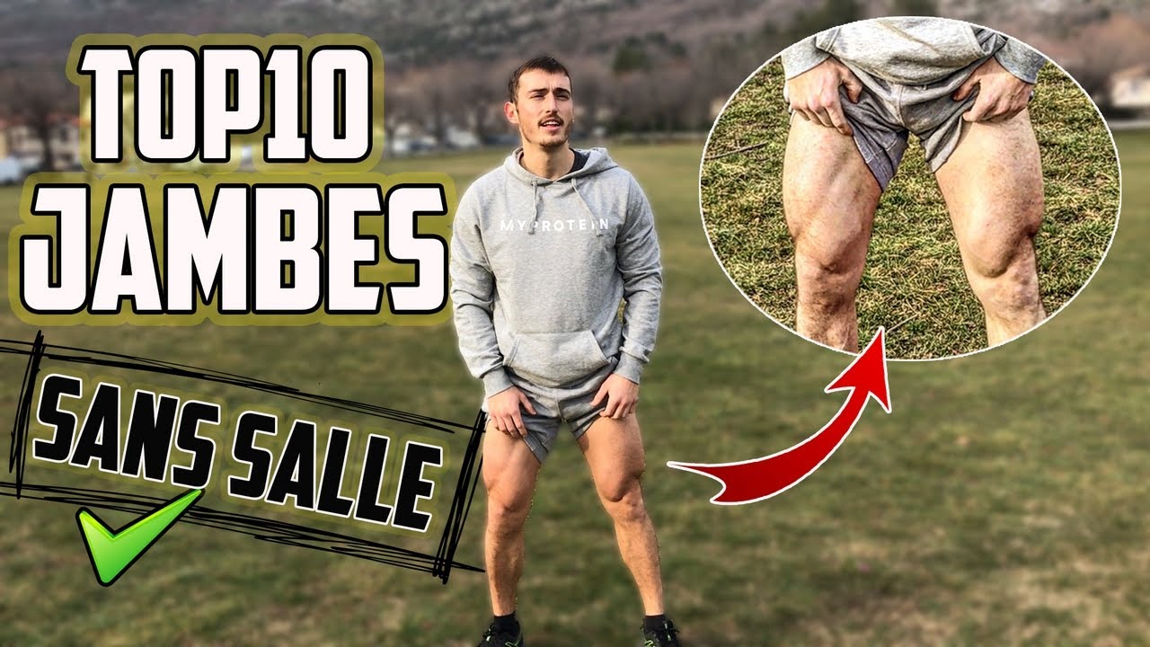 TOP 10 JAMBES SANS SALLE