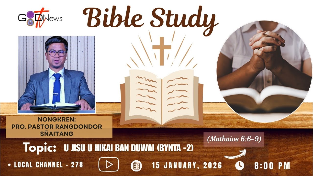 BIBLE STUDY || U JISU U HIKAI BAN DUWAI (BYNTA-2) || PRO. PASTOR RANGDONDOR SÑAITANG