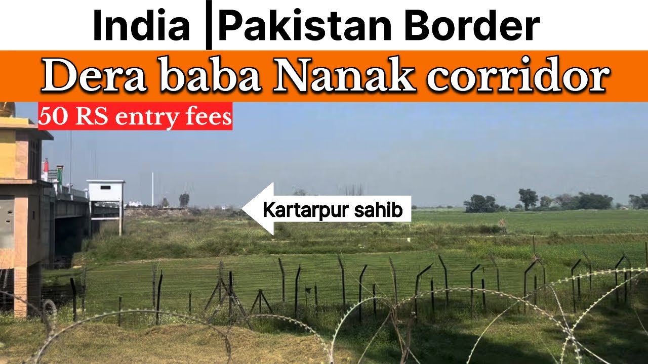 Last village in India Pakistan border | Dera baba Nanak | Kartarpur Sahib Pakistan |Sagarpunjabivlog