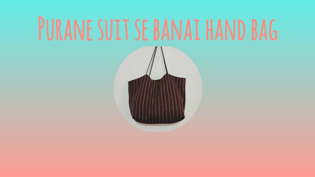 Suit Se Handbag Banane Ka Aasan Tarika | Reuse Old Clothes(@creativespars-b2s)