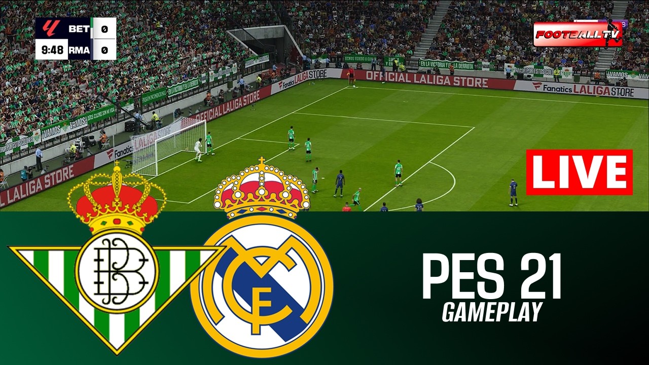🔴Real Betis vs Real Madrid - La Liga 26/27 | eFootball Match PES 21 GAMEPLAY PC