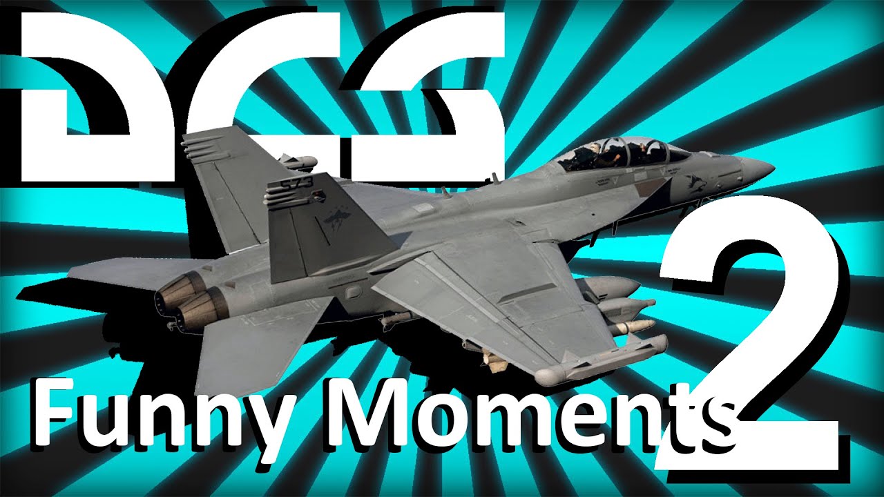 DCS FUNNY MOMENTS 2