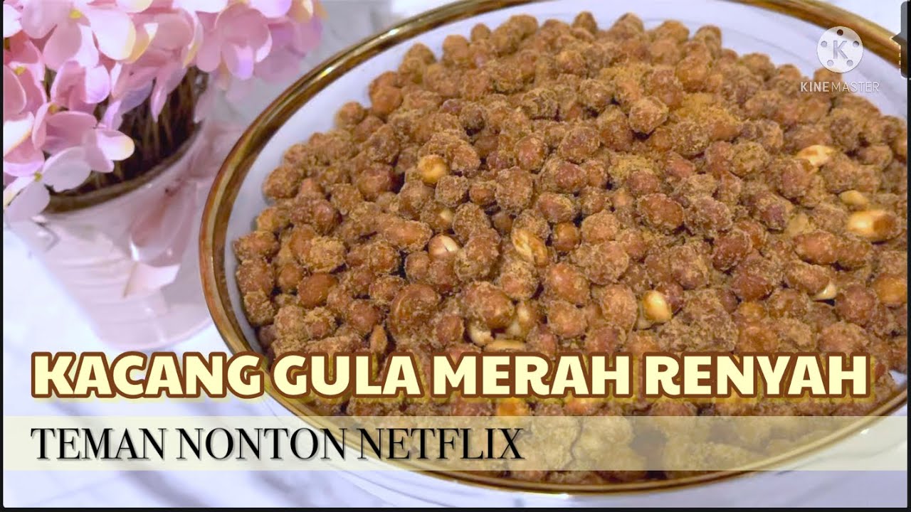 KACANG GULA MERAH RENYAH | Teman nonton netflix