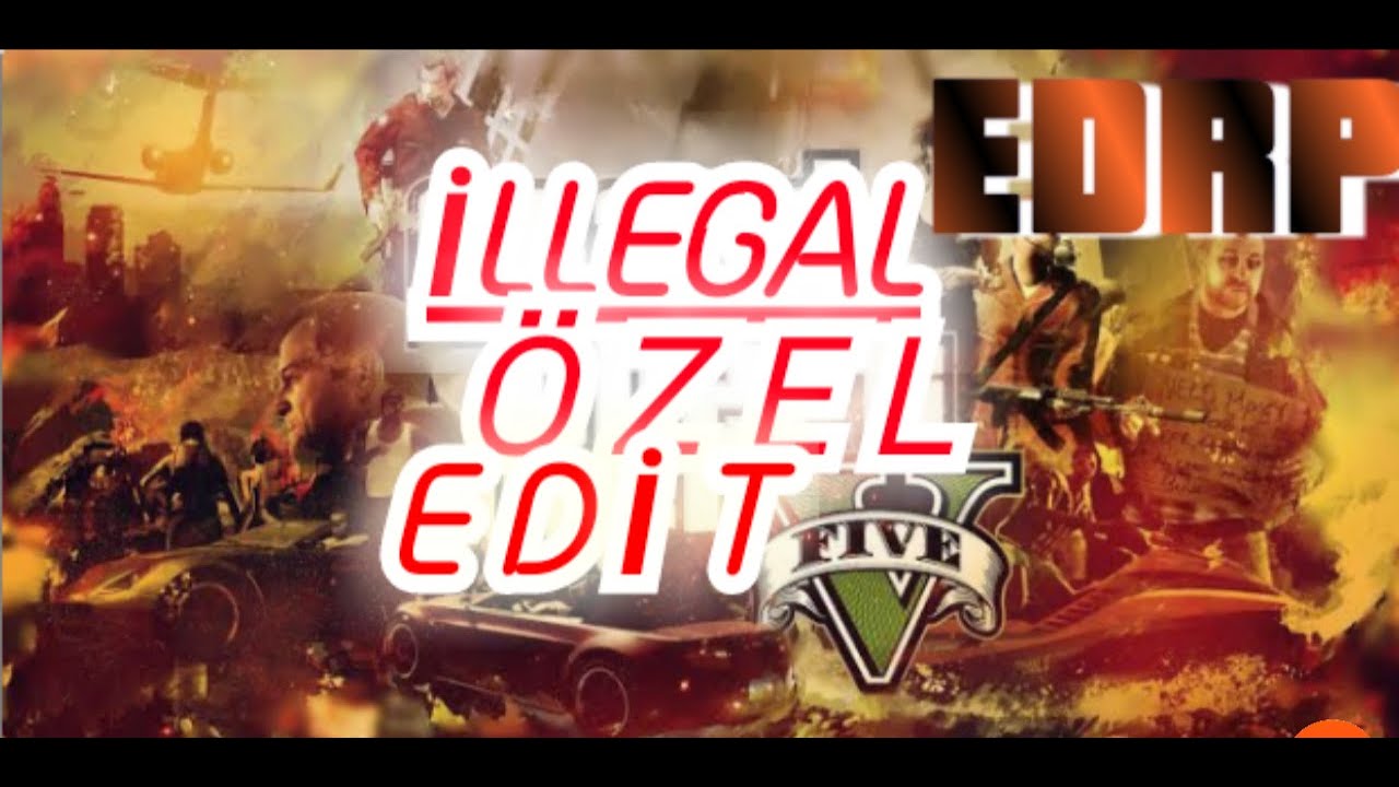 |EDRP| İLLEGAL ÖZEL EDİT