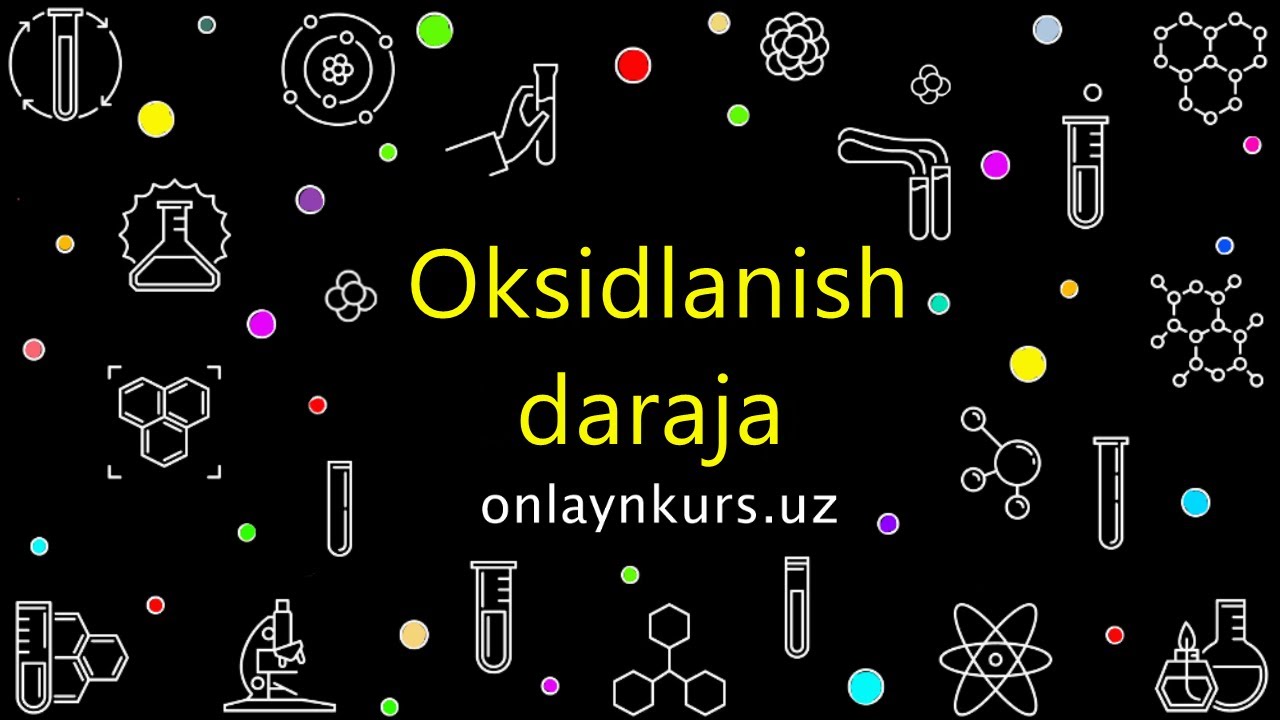 Oksidlanish darajani topish usullari (1-qism)