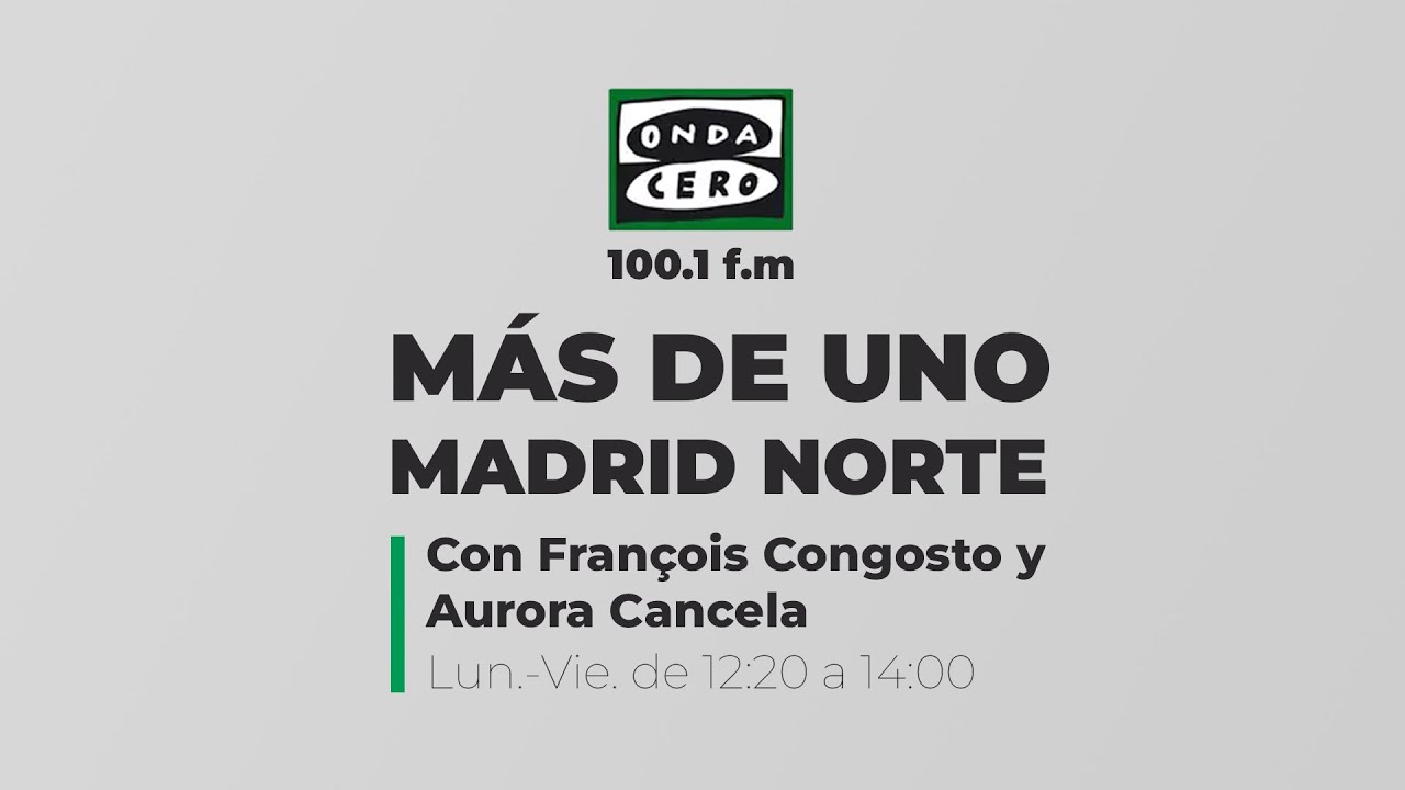Más de Uno Madrid Norte, martes 17 de marzo de 2026